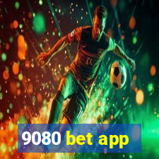 9080 bet app